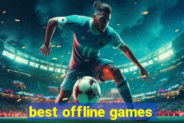 best offline games